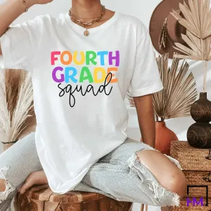 4th Grade Squad Teacher Shirt, Great for New Teacher, Teacher Teams & Appreciation Gifts