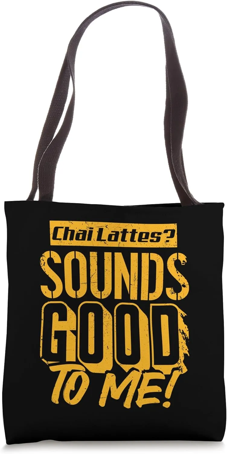 Chai Latte Lover Funny Tea Caffeine Spice Fans Tote Bag