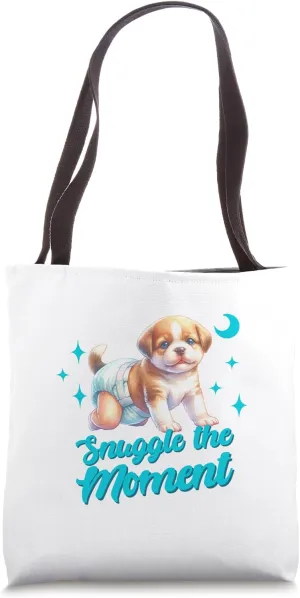 Snuggle The Moment Cute Baby Diaper Puppy Cuddle Dog Tote Bag